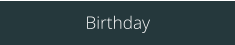 Birthday